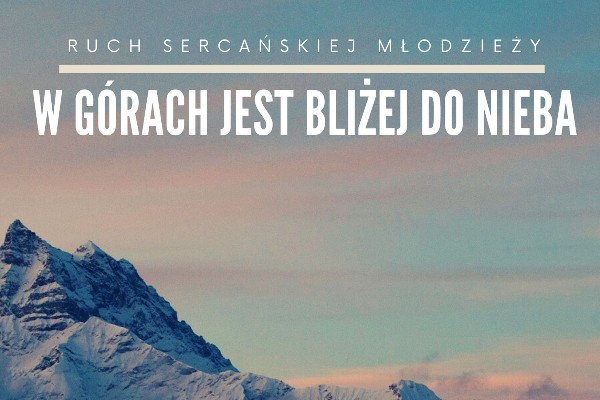 W górach jest bliżej do nieba!