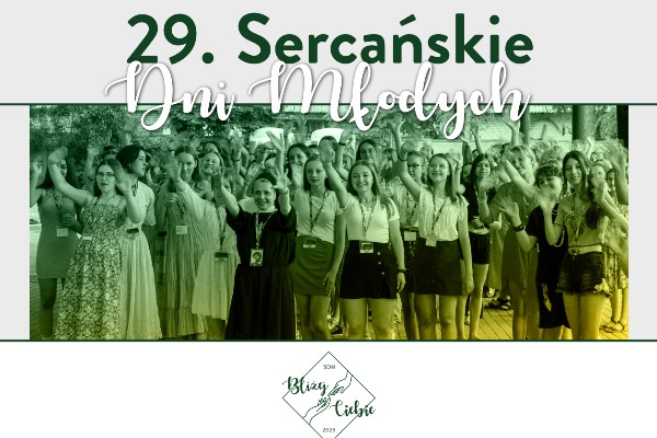 Zapraszamy na 29. Sercańskie Dni Młodych!